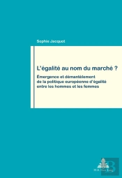 Légalité Au Nom Du Marché ?
