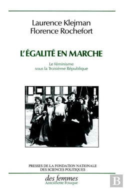 Bertrand.pt - L'Égalité En Marche ; Le Féminisme Sous La Troisième République