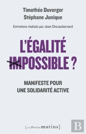 L'Egalite Impossible ? - Manifeste Pour Une Solidarite Active