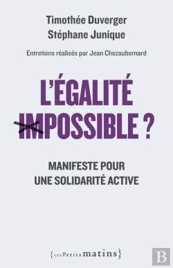 Bertrand.pt - L'Egalite Impossible ? - Manifeste Pour Une Solidarite Active