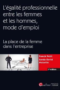 Bertrand.pt - L'Égalité Professionnelle Entre Les Femmes Et Les Hommes, Mode D'Emploi : La Place De La Femme Dans L'Entreprise