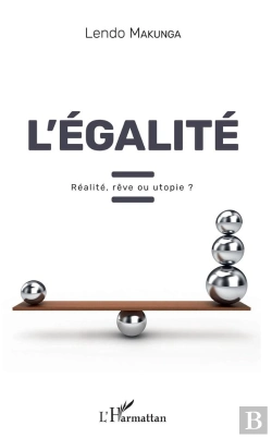 Bertrand.pt - L'Égalité ; Réalité, Rêve Ou Utopie?