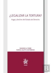 ¿Legalizar La Tortura?