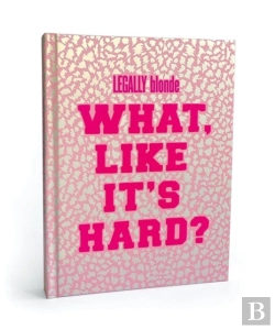 Bertrand.pt - Legally Blonde What Like It'S Hard? Journal