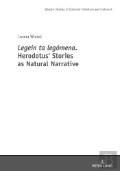 Legein Ta Legomena. Herodotus' Stories As Natural Narrative