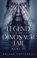 Legend Of The Dinosaur Tail