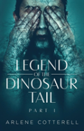 Legend Of The Dinosaur Tail