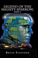 Legend Of The Mighty Sparrow, Part 3