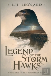 Legend Of The Storm Hawks (Rootstock Saga Book 1)