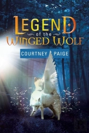 Legend Of The Winged Wolf: Winged Wolf Series