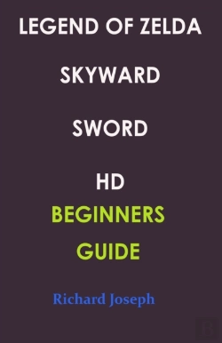 Bertrand.pt - Legend Of Zelda Skyward Sword Hd Beginners Guide