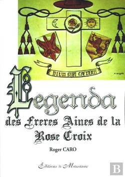 Bertrand.pt - Legenda Des Frères Aines De La Rose Croix