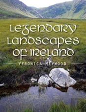 Legendary Landscapes Of Ireland