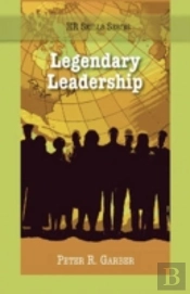 Legendary Leadership