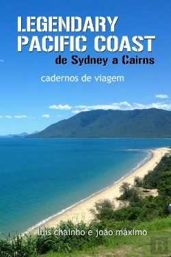Bertrand.pt - Legendary Pacific Coast: de Sydney a Cairns