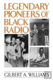 Legendary Pioneers Of Black Radio