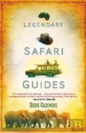Legendary Safari Guides