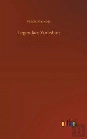 Legendary Yorkshire