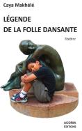 Legende De La Folle Dansante