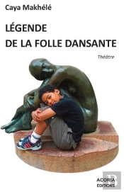 Legende De La Folle Dansante