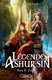 Légendes D'Ashur-Sîn Tome 6 : Cinn