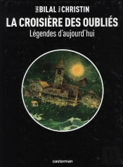 Legendes D'Aujourd'Hui; La Croisière Des Oubliés