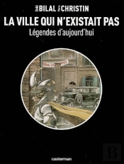 Legendes D'Aujourd'Hui; La Ville Qui N'Existait Pas