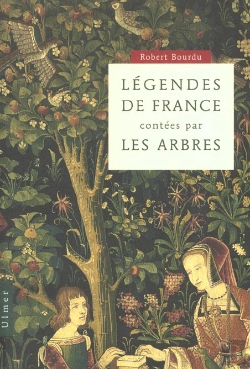 Bertrand.pt - Legendes De France Racontees Par Les Arbres