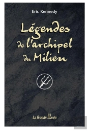 Legendes De L'Archipel Du Milieu