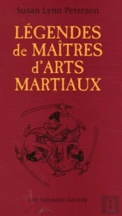 Legendes De Maitres D'Arts Martiaux