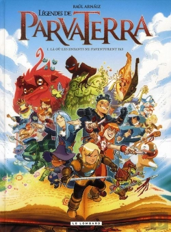 Bertrand.pt - Légendes De Parva Terra T.1 ; Là Où Les Enfants Ne S'Aventurent Pas
