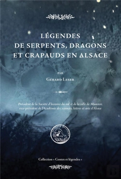 Bertrand.pt - Légendes De Serpents, Dragons Et Crapauds En Alsace