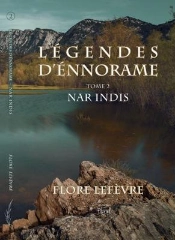 Légendes D'Ennorame Tome 2 : Légendes D'Ennorame Tome 2 : Nar Indis