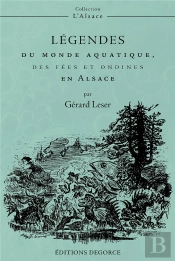 Légendes Du Monde Aquatique, Des Fées Et Ondines En Alsace
