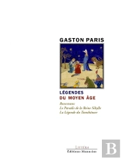 Légendes Du Moyen Âge : Ronceau ; Le Paradis De La Reine Sibylle ; La Légende Du Tannhäuser