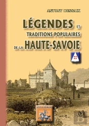 Légendes & Traditions Populaires De La Haute-Savoie