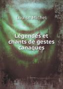 Legendes Et Chants De Gestes Canaques