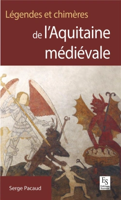 Bertrand.pt - Legendes Et Chimeres De L'Aquitaine Medievale