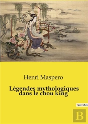 Legendes Mythologiques Dans Chou King