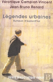 Légendes Urbaines : Rumeurs D'Aujourd'Hui