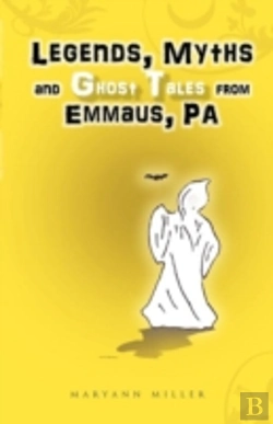 Bertrand.pt - Legends, Myths And Ghost Tales From Emmaus, Pa
