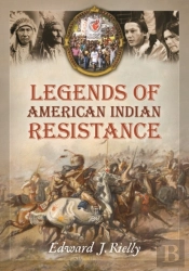 Legends Of American Indian Resistance