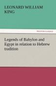 Legends Of Babylon And Egypt In Relation To Hebrew Tradition