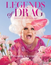 Legends Of Drag: Queens Of A Certain Age