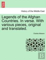 Legends Of The Afghan Countries. In Vers