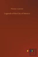 Legends Of The City Of Mexico
