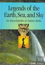Legends Of The Earth, Sea And Sky