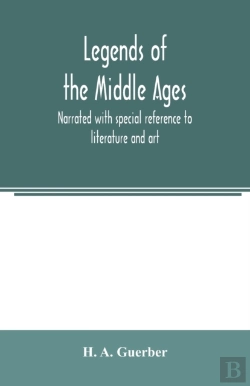 Bertrand.pt - Legends Of The Middle Ages, Narrated Wit