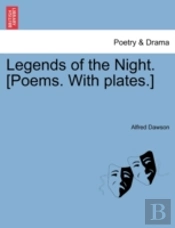 Legends Of The Night. (Poems. With Plates.)