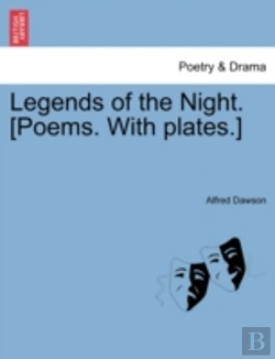 Bertrand.pt - Legends Of The Night. (Poems. With Plates.)
